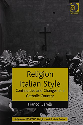 Religion Italian Style: Continuities and Changes in a Catholic Country