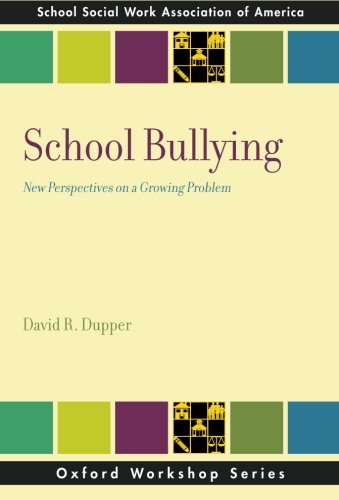 School Bullying: New Perspectives on a Growing Problem