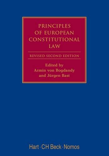Principles of European Constitutional Law: Second Revised Edition