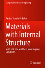 Materials with Internal Structure: Multiscale and Multifield Modeling and Simulation