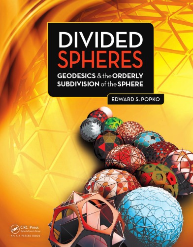 Divided spheres. Geodesics and the orderly subdivision of the sphere
