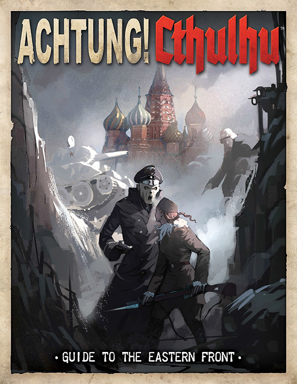 Achtung! Cthulhu: Guide to the Eastern Front