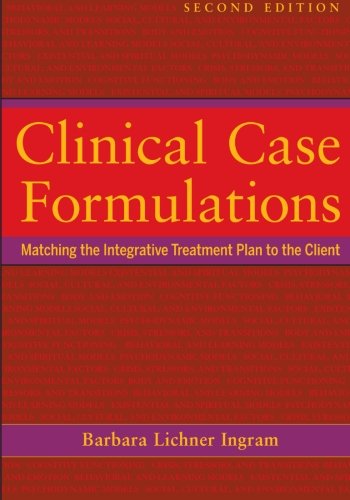 Clinical case formulations : matching the integrative treatment plan to the client
