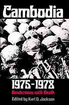 Cambodia, 1975-1978 : rendezvous with death