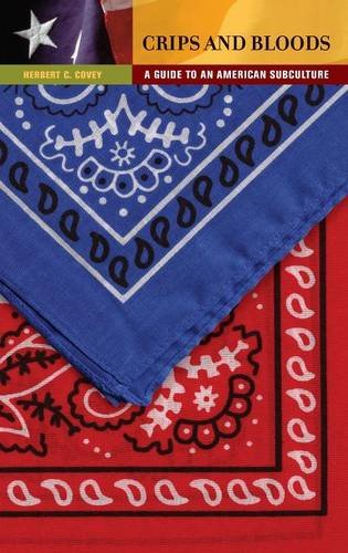 Crips and Bloods : a guide to an American subculture