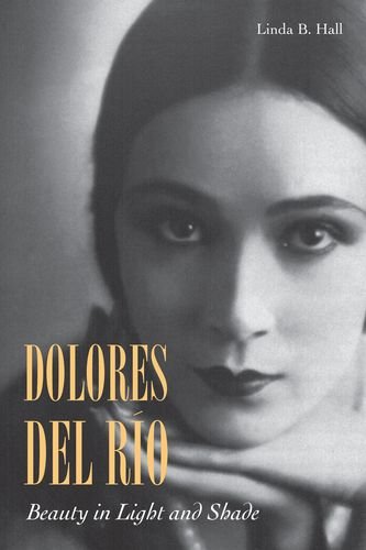 Dolores del Río beauty in light and shade