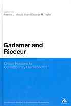 Gadamer and ricoeur : critical horizons for contemporary hermeneutics