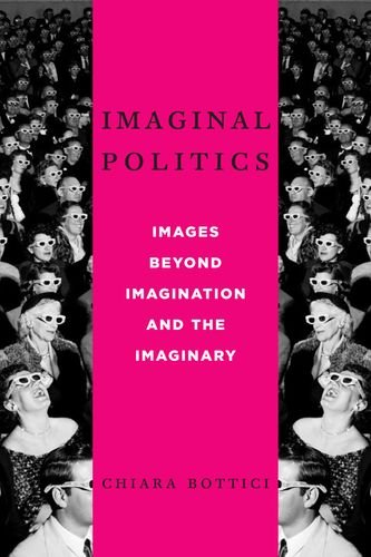 Imaginal politics : images beyond imagination and the imaginary