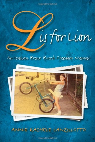 L Is for Lion: An Italian Bronx Butch Freedom Memoir