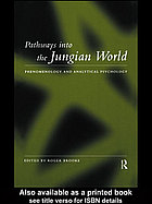 Pathways into the Jungian world : phenomenology and analytical psychology