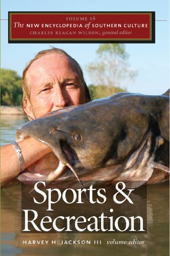 The New Encyclopedia of Southern Culture: Volume 16: Sports and Recreation