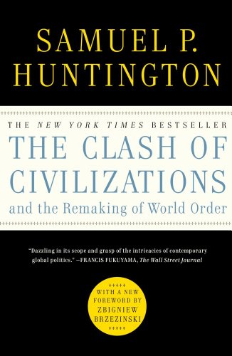 The clash of civilizations and the remaking of world order