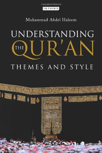Understanding the Qur'an: Themes and Styles