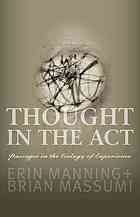 Thought in the Act : Passages in the Ecology of Experience