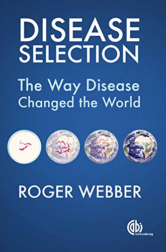 Disease Selection: The Way Disease Changed the World