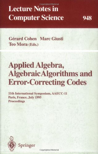 Applied Algebra, Algebraic Algorithms and Error-Correcting Codes: 11th International Symposium, AAECC-11 Paris, France, July 17–22, 1995 Proceedings