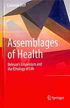 Assemblages of Health: Deleuze’s Empiricism and the Ethology of Life