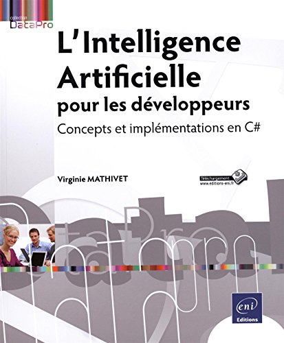L'Intelligence Artificielle pour les développeurs - Concepts et implémentations en C#