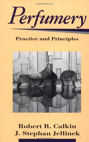 Perfumery: Practice and Principles