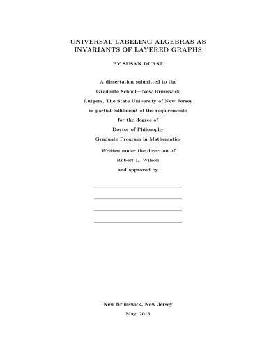 Universal labeling algebras as invariants of layered graphs [PhD thesis]