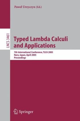 Typed Lambda Calculi and Applications: 7th International Conference, TLCA 2005, Nara, Japan, April 21-23, 2005. Proceedings