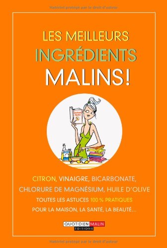 Les meilleurs ingrédients malins !