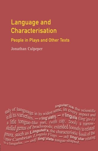 Language and Characterisation: People in Plays and Other Texts