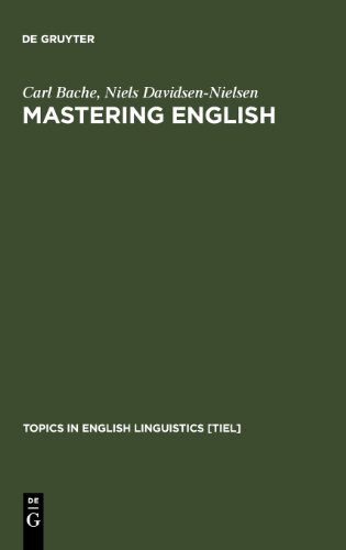 Mastering English: An Advanced Grammar for Non-native and Native Speakers