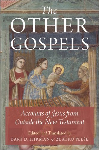 The Other Gospels: Accounts of Jesus From Outside the New Testament