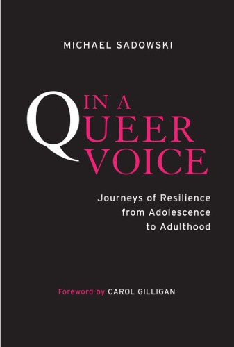 In a Queer Voice: Journeys of Resilience from Adolescence to Adulthood
