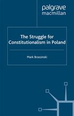 The Struggle for Constitutionalism in Poland