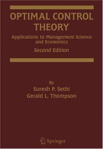 Optimal Control Theory: Applications to Management Science and Economics