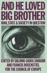 And He Loved Big Brother: Man, State and Society in Question