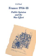 France 1914–18: Public Opinion and the War Effort