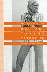 Hostage-Taking Terrorism: Incident-Response Strategy
