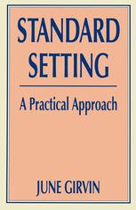 Standard Setting: A Practical Approach