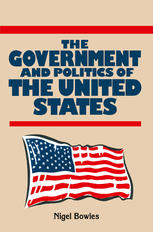 The Government and Politics of the United States