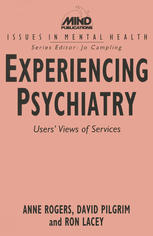 Experiencing Psychiatry: User’s View of Services