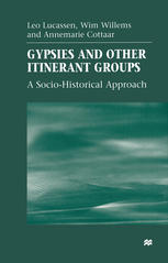 Gypsies and Other Itinerant Groups: A Socio-Historical Approach