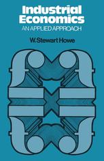 Industrial Economics: An Applied Approach