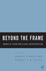 Beyond the Frame: Women of Color and Visual Representation