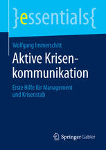 Aktive Krisenkommunikation: Erste Hilfe für Management und Krisenstab