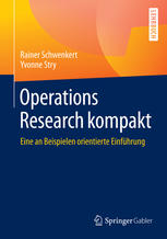 Operations Research kompakt: Eine an Beispielen orientierte Einführung