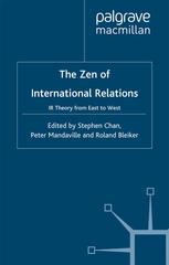 The Zen of International Relations: IR Theory from East to West