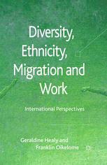 Diversity, Ethnicity, Migration and Work: International Perspectives