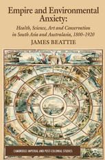 Empire and Environmental Anxiety: Health, Science, Art and Conservation in South Asia and Australasia, 1800–1920