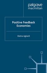 Positive Feedback Economies