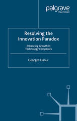 Resolving the Innovation Paradox: Enhancing Growth in Technology Companies