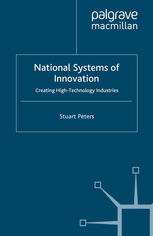 National Systems of Innovation: Creating High-Technology Industries