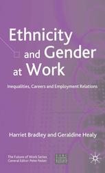 Ethnicity and Gender at Work: Inequalities, Careers and Employment Relations
